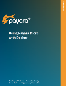 'Using Payara Micro with Docker' user guide front cover.