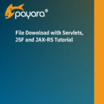 File Download with Servlets, JSF and JAX-RS Tutorial Cover