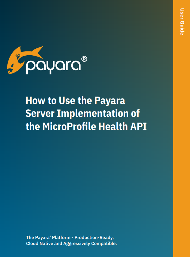 How to Use the Payara Server Implementation of the Microprofile Health API