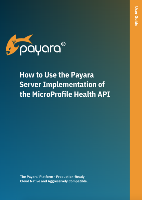 How to Use the Payara Server Implementation of the MicroProfile Health API