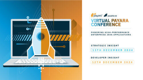 Virtual Payara Conference – Powering High-Performance Enterprise Java Applications