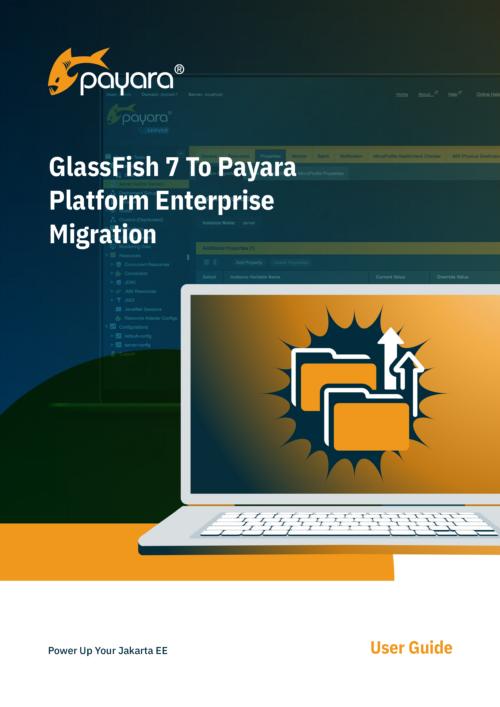 GlassFish 7 To Payara Platform Enterprise Migration Guide