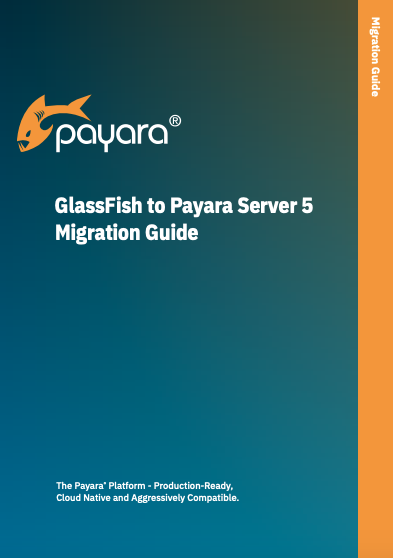 GlassFish to Payara Server 5 Migration Guide.