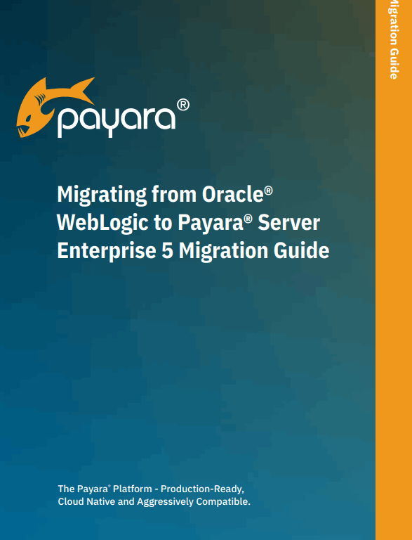 WebLogic to Payara Server Enterprise 5 Migration Guide