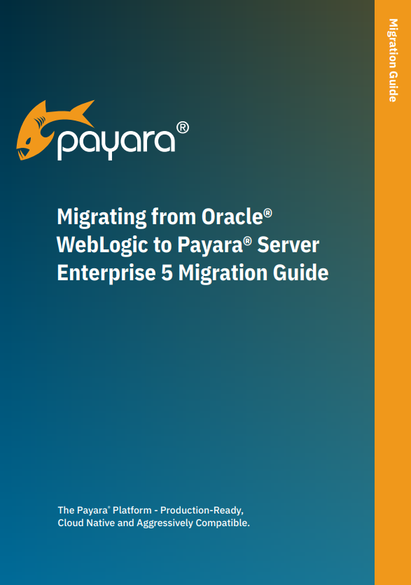 WebLogic to Payara Server Enterprise 5 Migration Guide